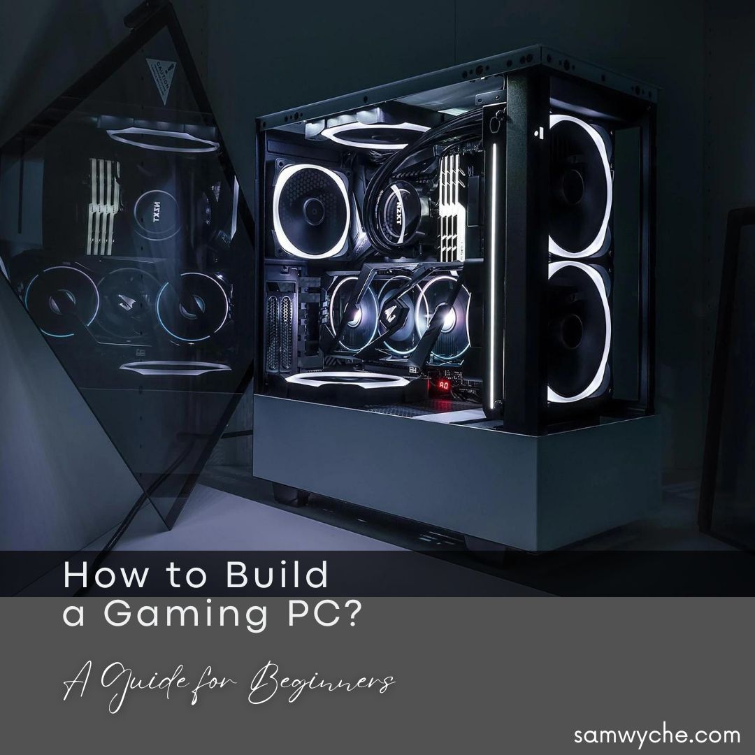 How to Build a Gaming PC? A Guide for Beginners