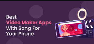 Video Maker Apps with Music