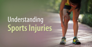 Understanding Sports Injuries