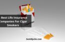 Best Life Insurance Companies For Cigar Smokers