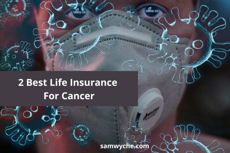 Best Life Insurance For Cancer