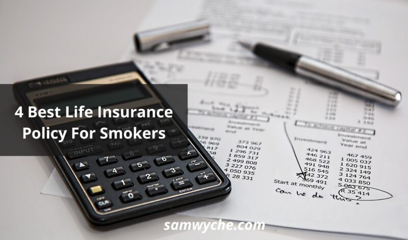 4 Best Life Insurance Policy For Smokers