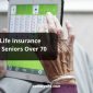 Life Insurance For Seniors Over 70