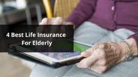 4 Best Life Insurance For Elderly