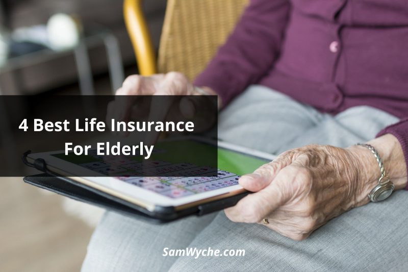 4 Best Life Insurance For Elderly